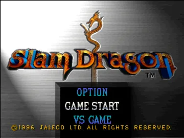 Slam Dragon (JP) screen shot title